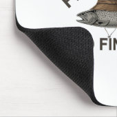 Fish Around Find Trout, Funny Fisherman Fishing Jo Mousepad (Ecke)