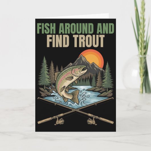 Fish Around & Find Trout Funny Fishing Humor Gift Karte (Vorderseite)