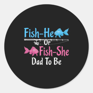 Fish-er oder Fish-sie Papa wird Geschlecht Enthüll Runder Aufkleber