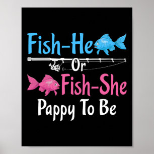 Fish-er oder Fish-sie Papi wird zur Geschlechtsent Poster