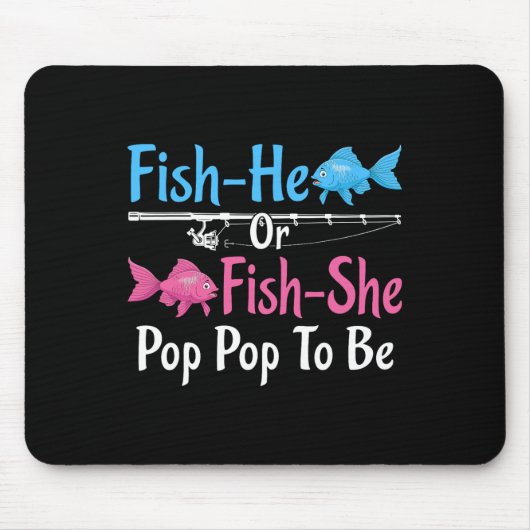 Fish-er oder Fish-sie Pop Pop zur Geschlechtsenthü Mousepad (Vorne)