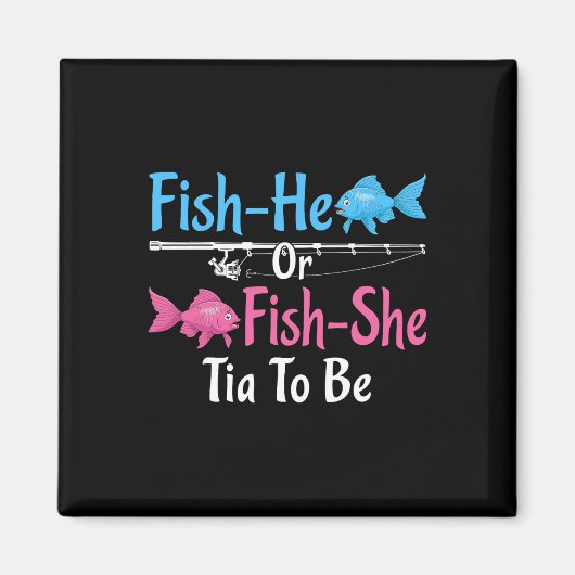 Fish-er oder Fish-sie Tia wird Geschlechtsenthüllu Magnet (Vorne)