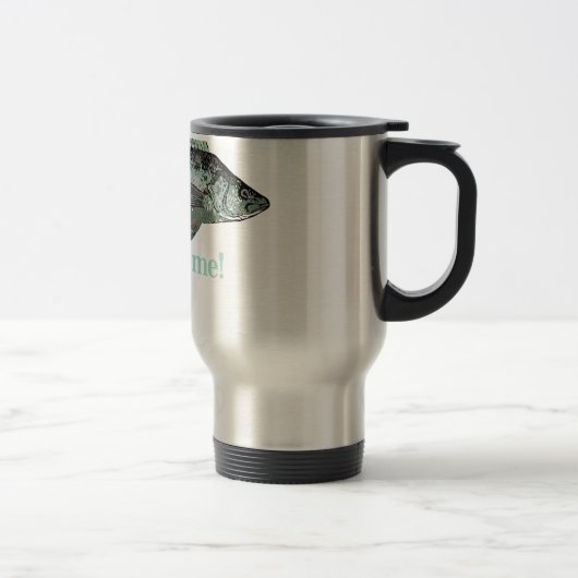 Fish Fee Me Fun Zitat für Fischer Reisebecher (Rechts)
