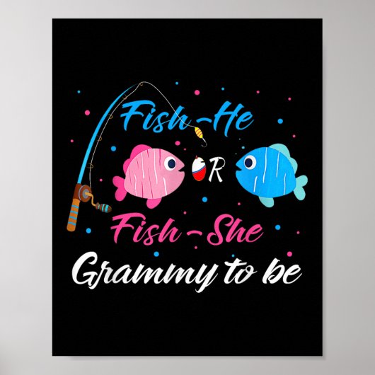Fish-he Or Fish-she Grammy To Be Gender Reveal Bab Poster (Vorne)