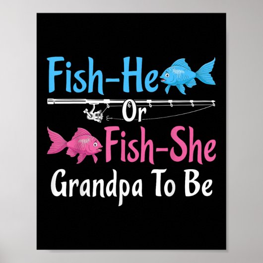 Fish-he Or Fish-she Grandpa To Be Gender Reveal Ba Poster (Vorne)