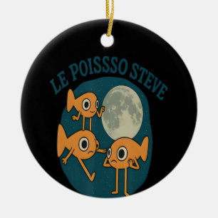 Fish Le Poisson Steve Funny Fish Keramik Ornament