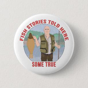 Fish stories told here some true button