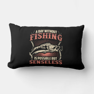 Fisher A Day Without Fishing Lendenkissen