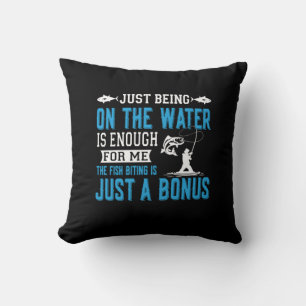 Fisher Art einfach nur auf dem Wasser zu sein Kissen