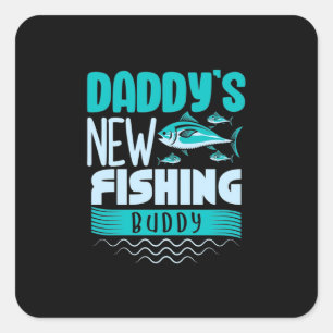 Fisher Daddy New Fishing Buddy Quadratischer Aufkleber