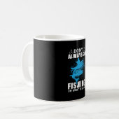 Fisher Do Not Always Go Fishing Kaffeetasse (Vorderseite Links)