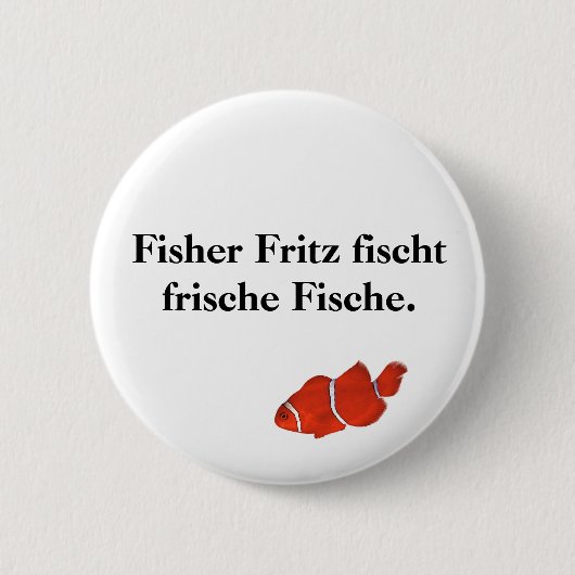 Fisher Fritz fischt frische Fische. Button (Vorderseite)
