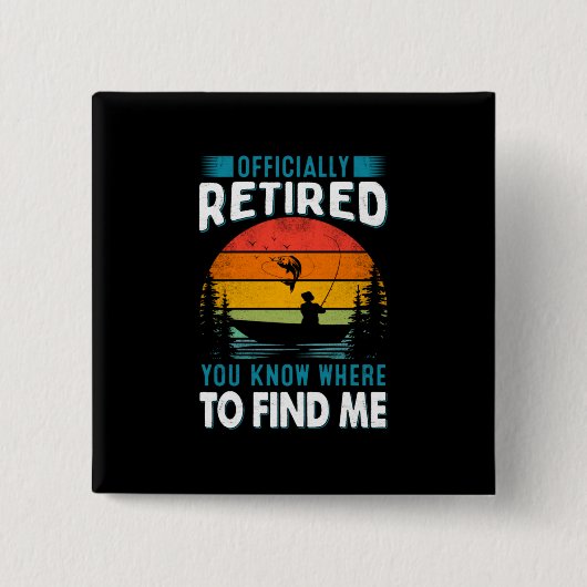 Fisher Geschenk müde Sie wissen, wo Sie mich finde Button (Vorderseite)