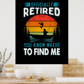 Fisher Geschenk müde Sie wissen, wo Sie mich finde Poster (Küche)