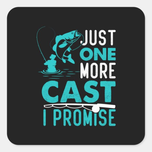 Fisher Geschenk nur noch einen Fisch versprochen Quadratischer Aufkleber (Vorderseite)