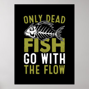 Fisher Gift Fisch geht mit dem Fluss Poster