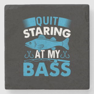 Fisher Gift Quit Staring At My Bass Steinuntersetzer