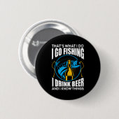 Fisher I go Fishing I Drink Bier Button (Vorne & Hinten)