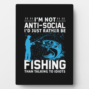 Fisher I Would Just Rather Be Fishing Fotoplatte