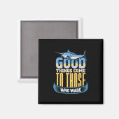 Fisherman Good Things Magnet (Vorderseite/Rückseite)