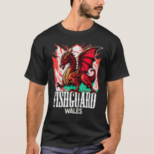 Fishguard Wales Walisische Flagge Y Ddraig Goch Dr T-Shirt