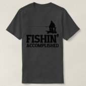 Fishin Accomplished T-Shirt (Design vorne)