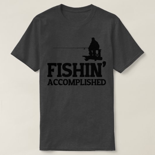Fishin Accomplished T-Shirt (Design vorne)