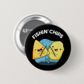 Fishin Chips Funny Food Pub Dark BG Button (Vorne & Hinten)