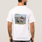 Fishin Clintons T - Shirt (Rückseite)