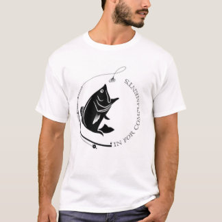 Fish'In für Kompliment-T - Shirt
