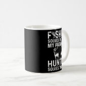 Fishing & Hunting Solve My Problems Funny Kaffeetasse (VorderseiteRechts)