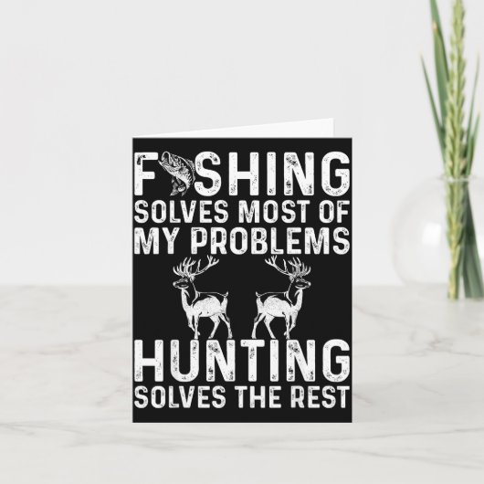 Fishing & Hunting Solve My Problems Funny Karte (Vorderseite)