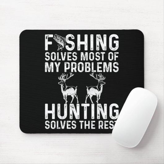 Fishing & Hunting Solve My Problems Funny Mousepad (Mit Mouse)