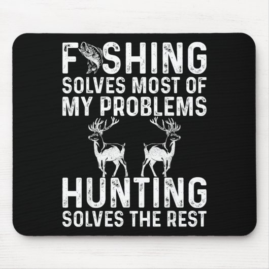 Fishing & Hunting Solve My Problems Funny Mousepad (Vorne)