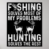 Fishing & Hunting Solve My Problems Funny Poster (Vorne)