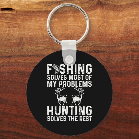 Fishing &amp; Hunting Solve My Problems Funny  Schlüsselanhänger (Vorderseite)