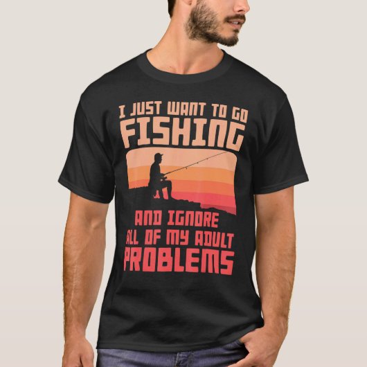 Fishing Apparel For Men Fishing Solves My Problems T-Shirt (Vorderseite)