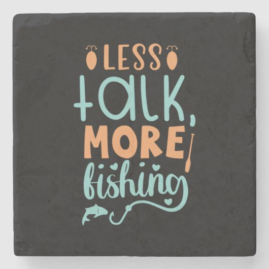 Fishing Art Less Talk More Fishing Steinuntersetzer (Vorderseite)