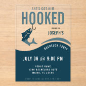 Fishing Bachelor Party Funny She's Got Him Hooked Acryleinladungen (Vorderseite)