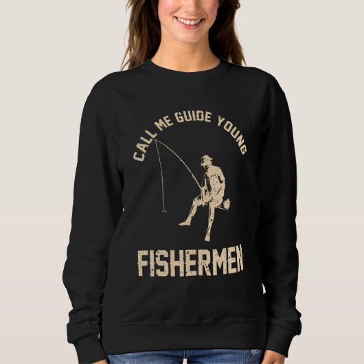 Fishing Call me guide young fishermen 1 Sweatshirt (Vorderseite)