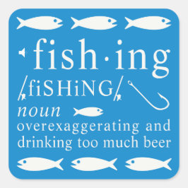 Fishing Definition Beer Exaggeration Hooks  Gift Quadratischer Aufkleber