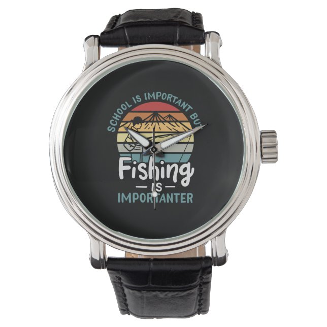 Fishing - Fishing Is Importanter Armbanduhr (Vorderseite)