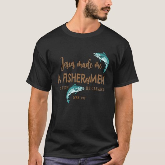 Fishing For Christ Fisher Of Men T-Shirt (Vorderseite)