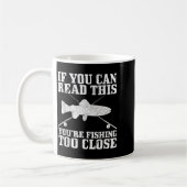 Fishing Funny Fishing Too Close Trout Fisherman Gi Kaffeetasse (Links)