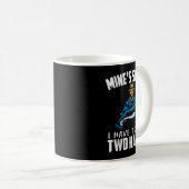 Fishing Funny Shirt Sarcasm Quotes Joke Hobbies Hu Kaffeetasse (VorderseiteRechts)