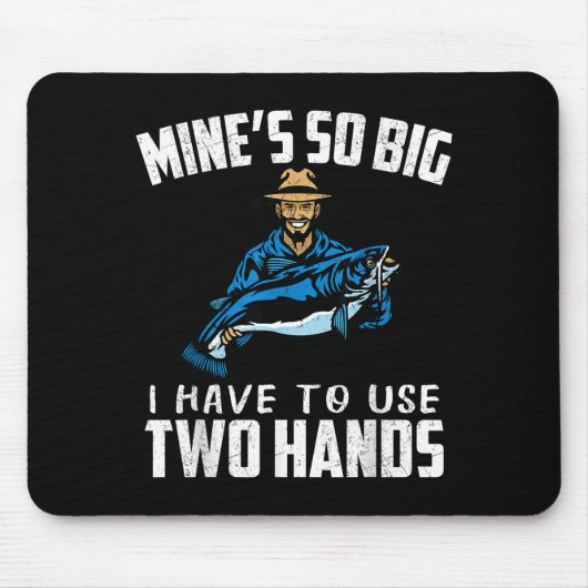 Fishing Funny Shirt Sarcasm Quotes Joke Hobbies Hu Mousepad (Vorne)