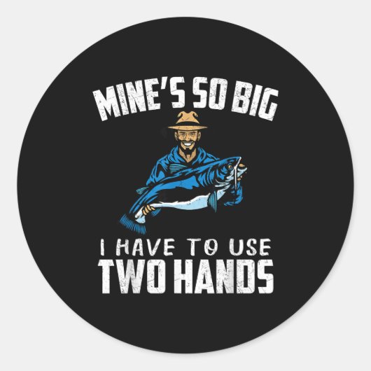 Fishing Funny Shirt Sarcasm Quotes Joke Hobbies Hu Runder Aufkleber (Vorderseite)