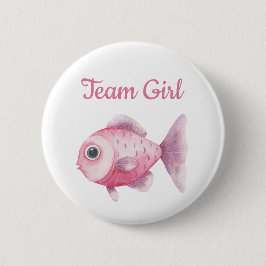 Fishing Gender Reveal - Team Girl Button