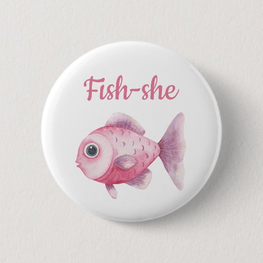 Fishing Gender Reveal - Team Girl Fish-she Button (Vorderseite)