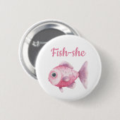 Fishing Gender Reveal - Team Girl Fish-she Button (Vorne & Hinten)